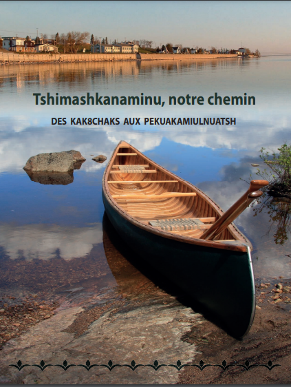 Tshimashkanaminu, notre chemin